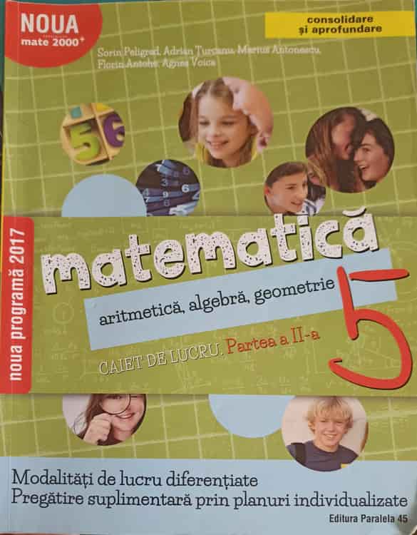 Vezi detalii pentru Matematica Aritmetica, Algebra Geometrie, Clasa A 5-a. Caiet De Lucru Partea 2