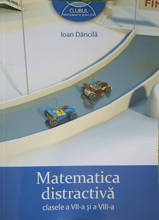 Matematica Distractiva Clasele A Vii-a Si A Viii-a