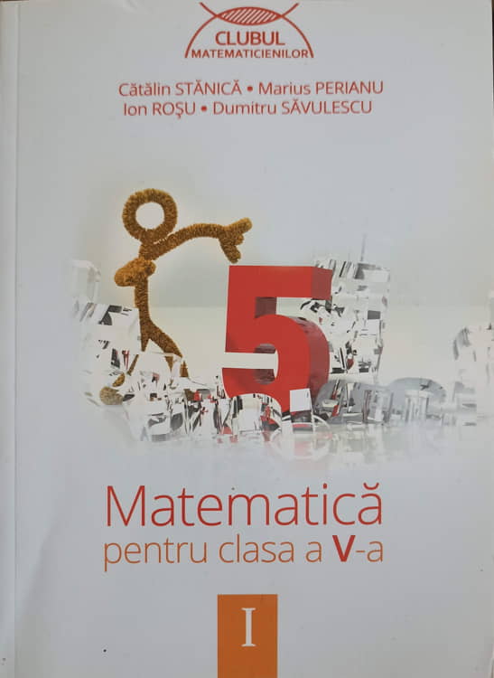 Vezi detalii pentru Matematica Pentru Clasa A V-a, Partea 1