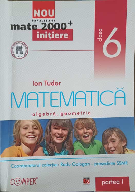 Matematica, Algebra, Geometrie, Clasa 6, Partea 1