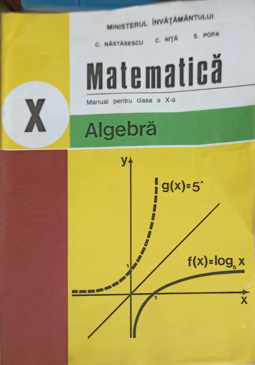 Matematica Algebra, Manual Pentru Clasa A X-a