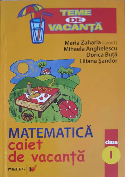 Matematica, Caiet De Vacanta Clasa I