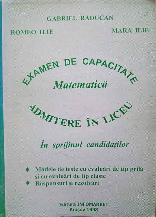 Vezi detalii pentru Examen De Capacitate, Matematica. In Sprijinul Candidatilor, Admitere In Liceu