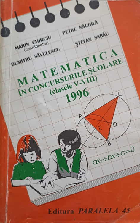 Matematica In Concursurile Scolare, Clasele V-viii - 1996