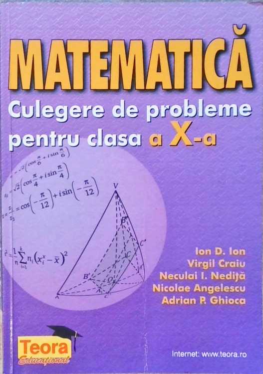 Matematica. Culegere De Probleme Pentru Clasa A X-a