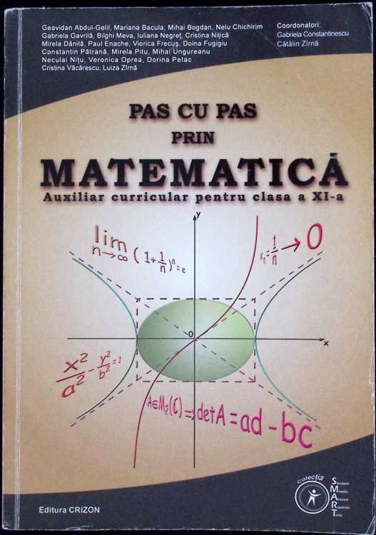 Pas Cu Pas Prin Matematica: Auxiliar Curricular Pentru Clasa A Xi-a