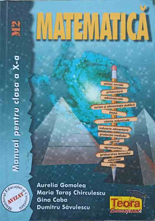 Matematica. Manual Pentru Clasa A X-a M2