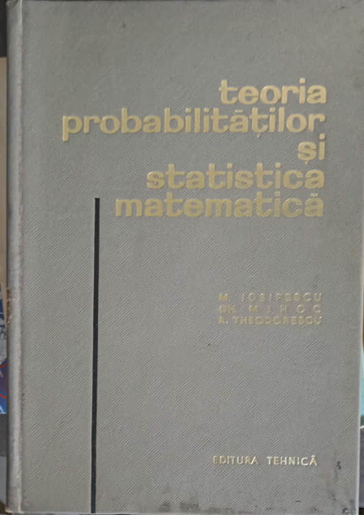 Teoria Probabilitatilor Si Statistica Matematica