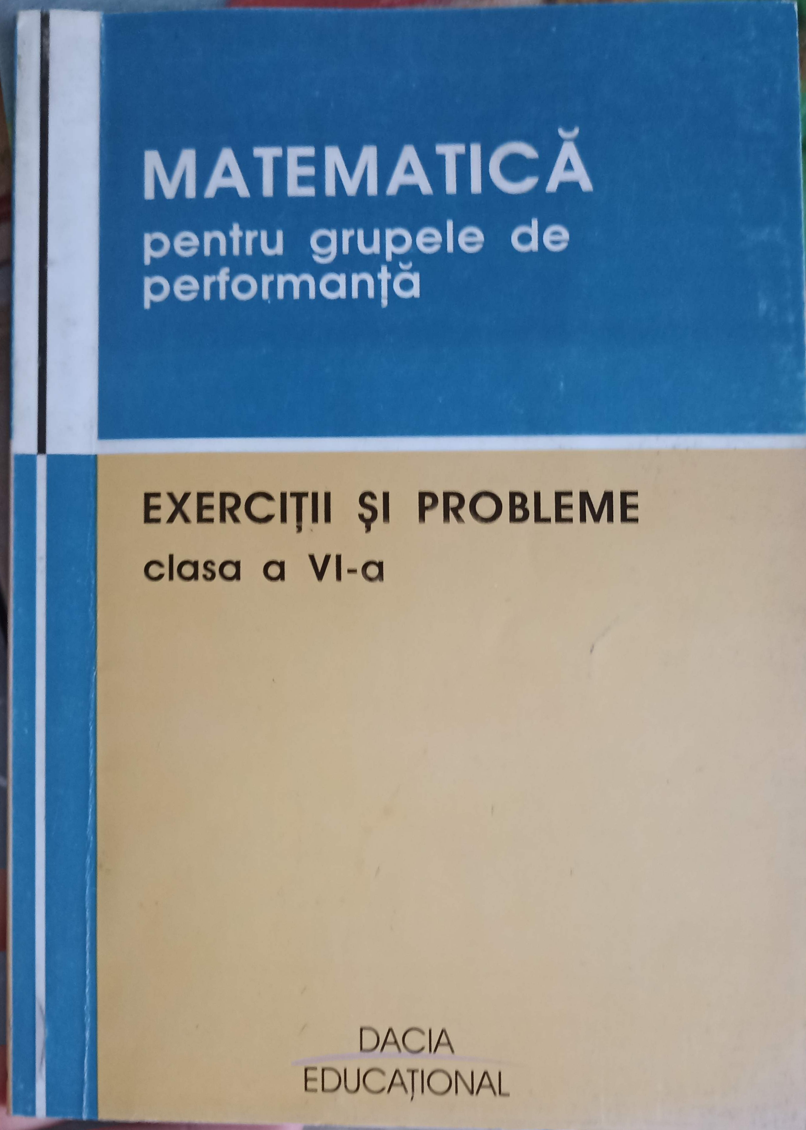 Matematica Pentru Grupele De Performanta. Exercitii Si Probleme Clasa A Vi-a