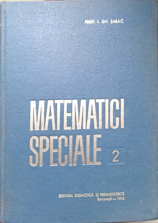 Vezi detalii pentru Matematici Speciale Vol.2