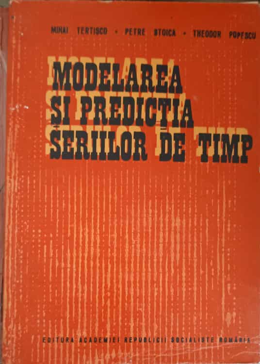 Modelarea Si Predictia Seriilor De Timp