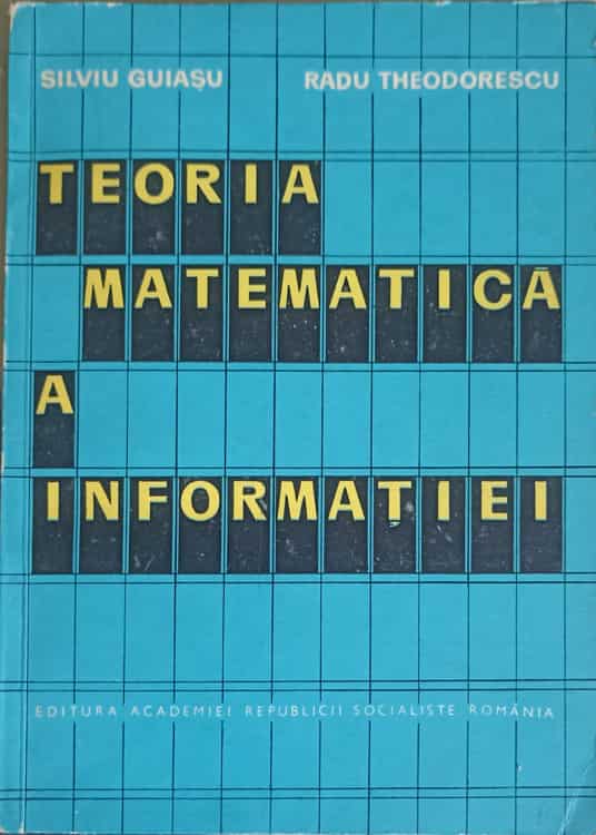 Vezi detalii pentru Teoria Matematica A Informatiei