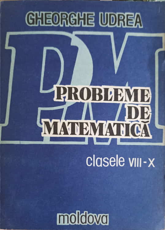 Vezi detalii pentru Probleme De Matematica Clasele Viii-x. Aritmetica Si Algebra