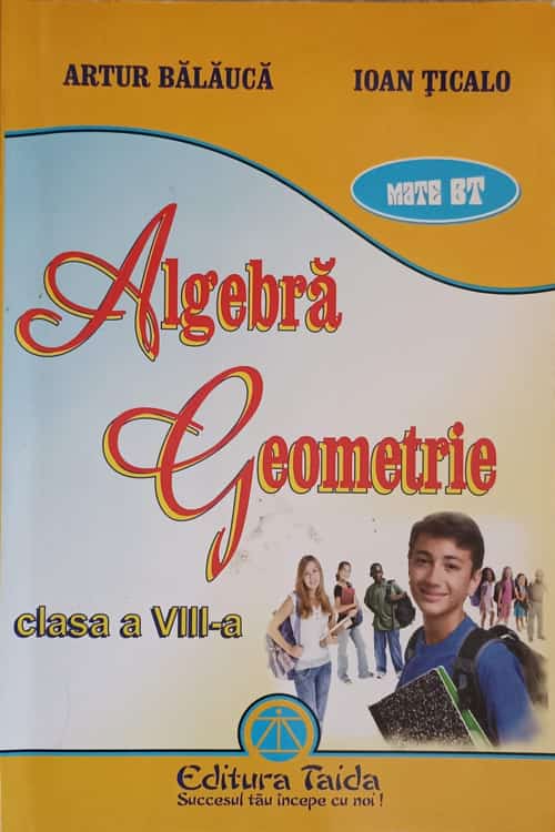 Vezi detalii pentru Algebra Geometrie. Clasa A Viii-a