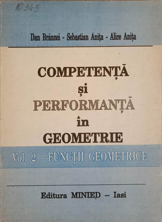 Vezi detalii pentru Competenta Si Performanta In Geometrie Vol.2 Functii Geometrice