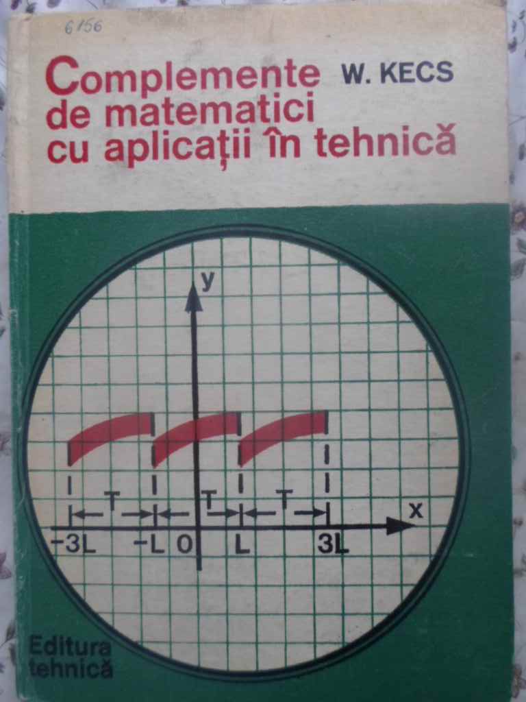 Vezi detalii pentru Complemente De Matematici Cu Aplicatii In Tehnica