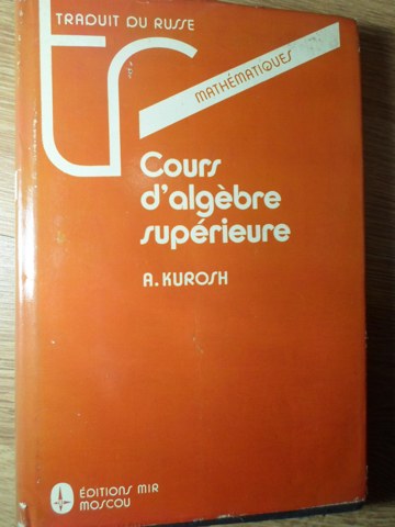Cours d'algebre superieure