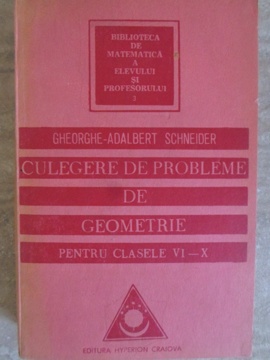 Culegere De Probleme De Geometrie Pentru Clasele Vi-x