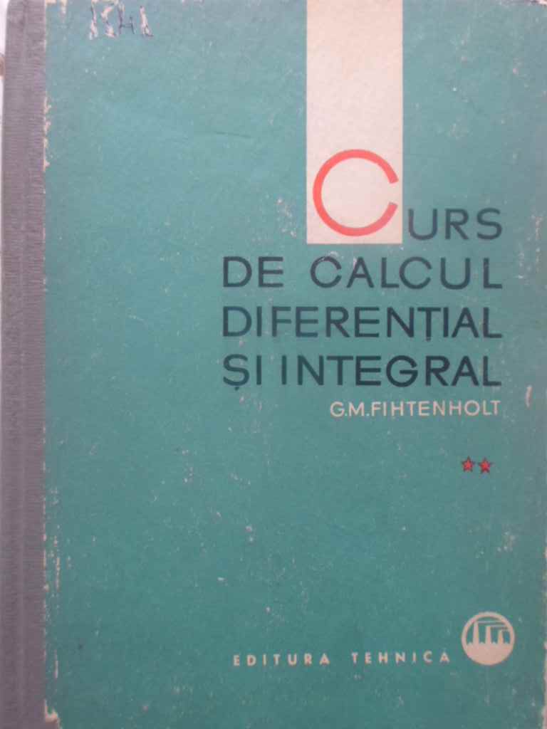 Curs De Calcul Diferential Si Integral Vol.2