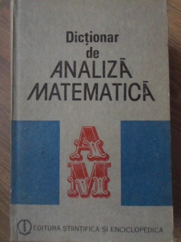 Vezi detalii pentru Dictionar De Analiza Matematica