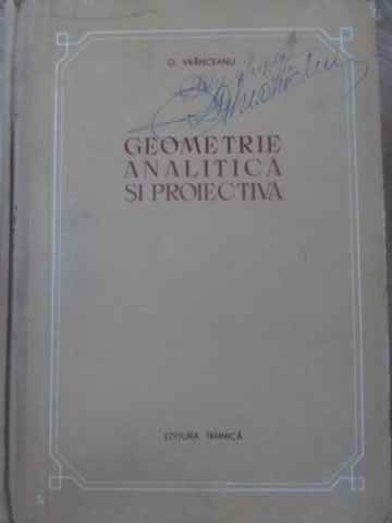 Vezi detalii pentru Geometrie Analitica Si Proiectiva