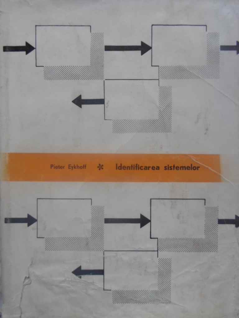 Vezi detalii pentru Identificarea Sistemelor. Estimarea Parametrilor Si Starilor Pentru Sisteme Tehnice, Economice, Biol