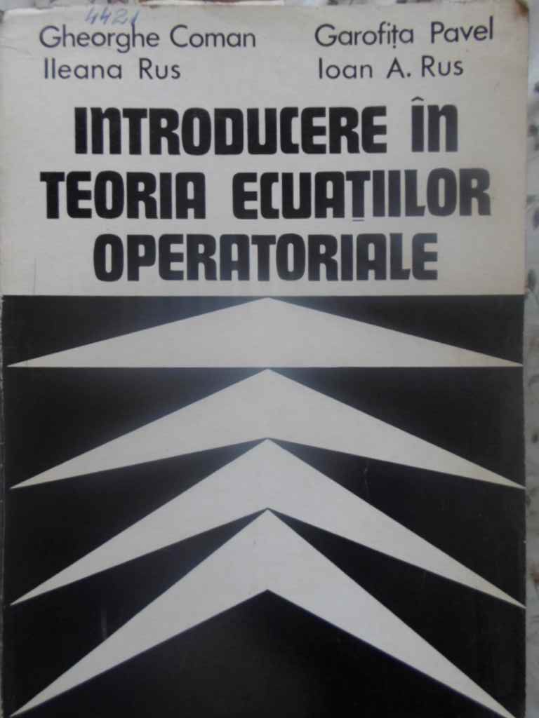 Introducere In Teoria Ecuatiilor Operatoriale