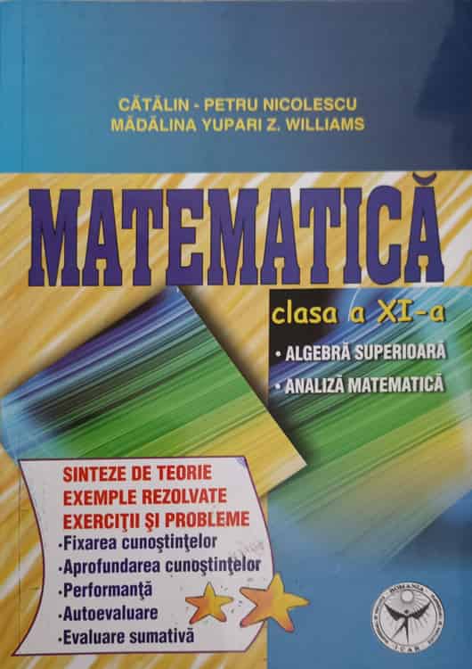 Matematica Clasa A Xi-a, Algebra Superioara, Analiaza Matematica