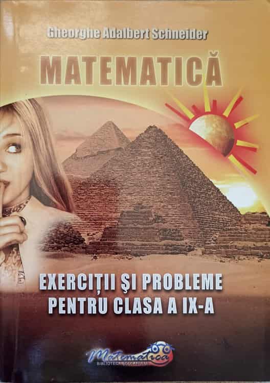 Matematica. Exercitii Si Probleme Pentru Clasa A Ix-a