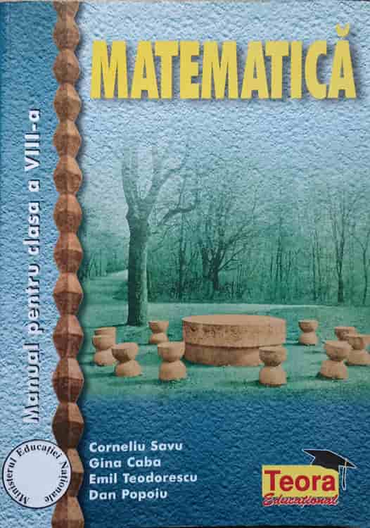 Vezi detalii pentru Matematica. Manual Pentru Clasa A Viii-a