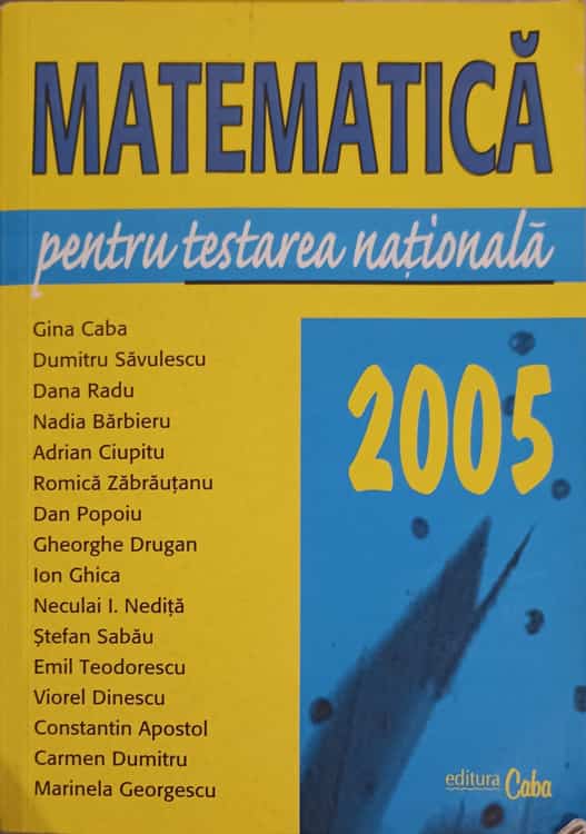 Vezi detalii pentru Matematica Pentru Testarea Nationala 2005