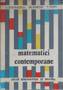 Vezi detalii pentru Matematici Contemporane Nivel Elementar Si Mediu