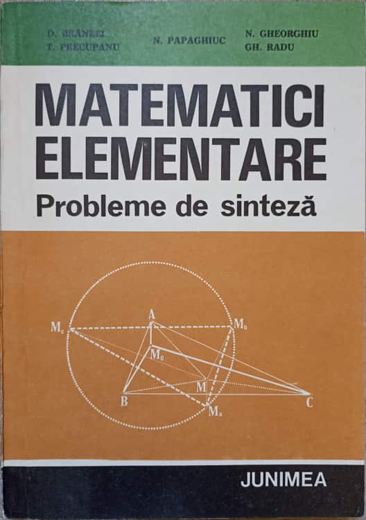 Vezi detalii pentru Matematici Elementare. Probleme De Sinteza