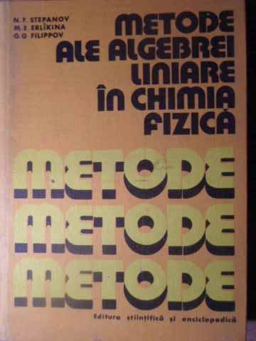 Vezi detalii pentru Metode Ale Algebrei Liniare In Chimia Fizica