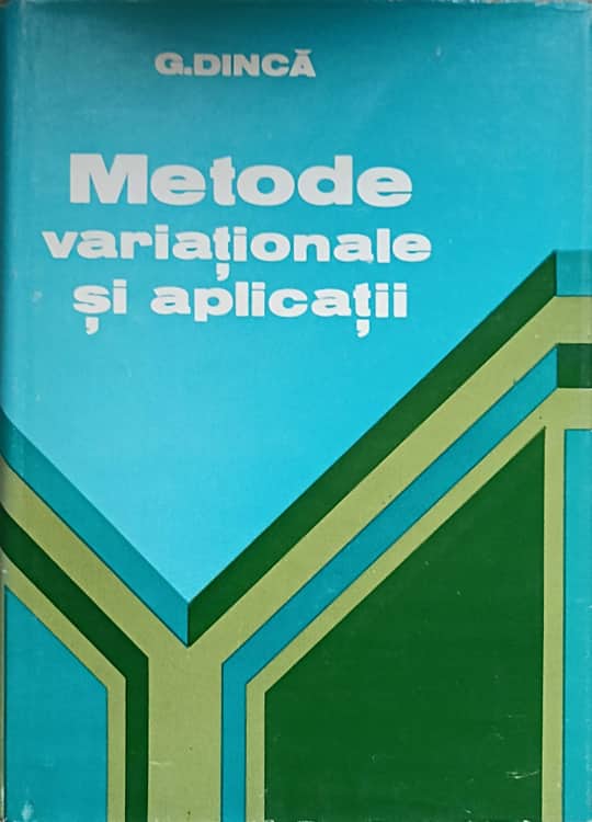 Vezi detalii pentru Metode Variationale Si Aplicatii