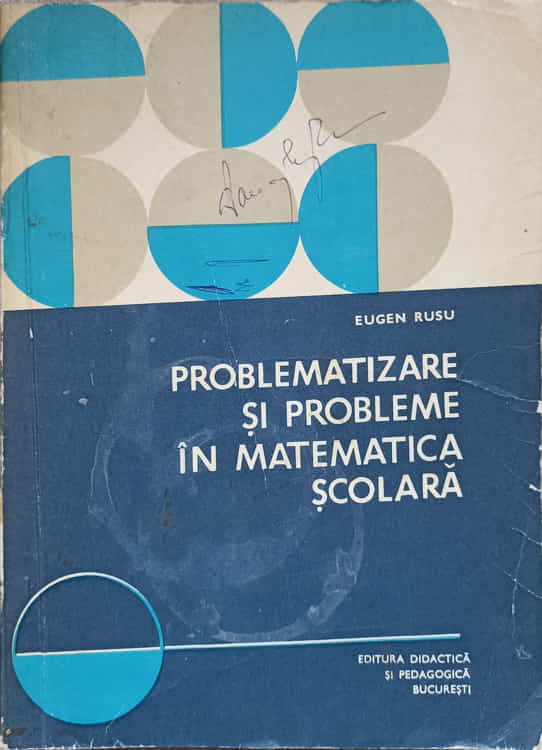 Vezi detalii pentru Problematizare Si Probleme In Matematica Scolara