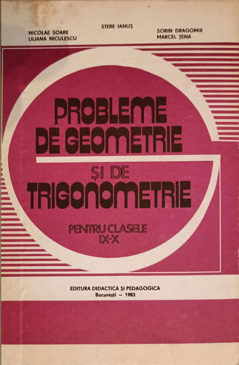 Vezi detalii pentru Probleme De Geometrie Si De Trigonometrie Pentru Clasele Ix-x