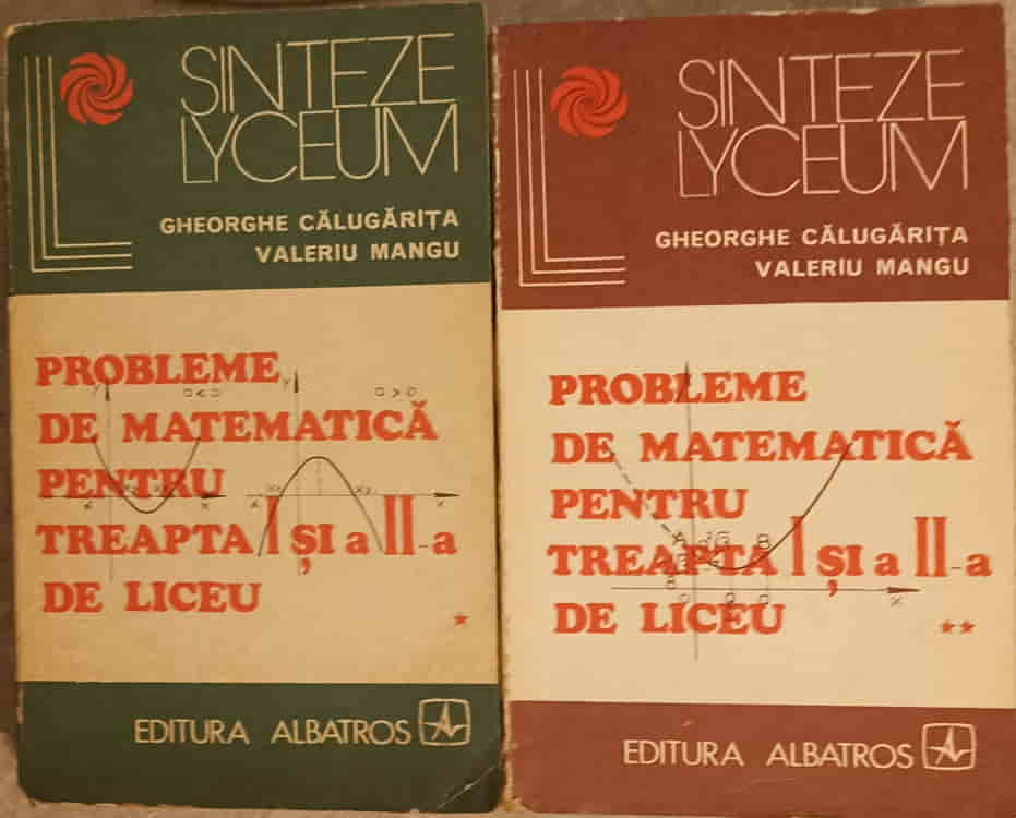 Vezi detalii pentru Probleme De Matematica Pentru Treapta I Si A Ii-a De Liceu Vol.1-2