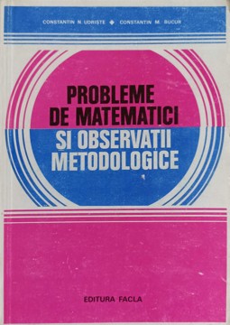 Vezi detalii pentru Probleme De Matematici Si Observatii Metodologice