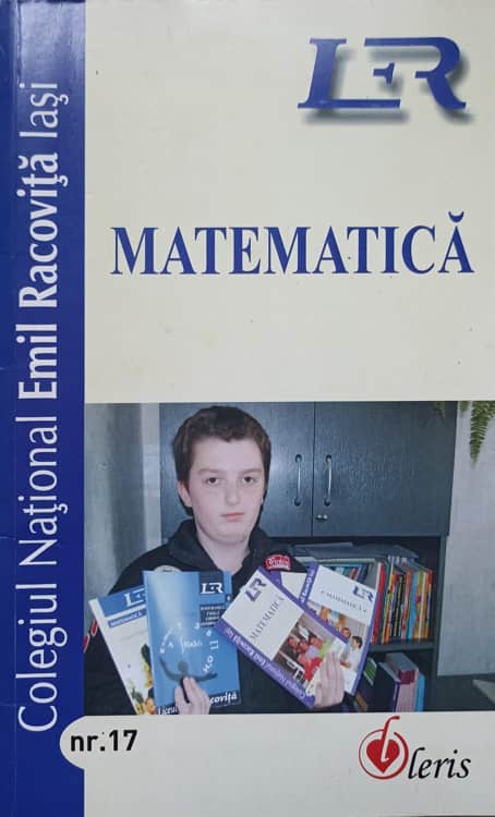 Vezi detalii pentru Revista De Matematica Nr.17. Colegiul National Emil Racovita Iasi