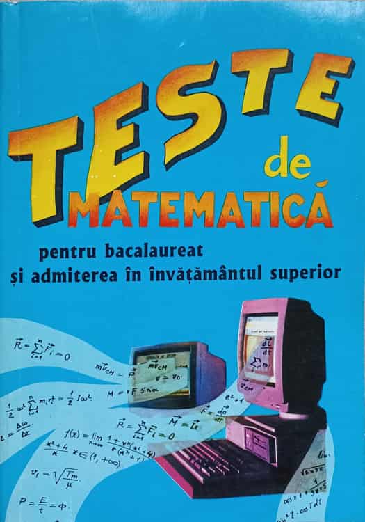 Vezi detalii pentru Teste De Matematica Pentru Bacalaureat Si Admiterea In Invatamantul Superior