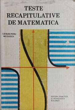 Vezi detalii pentru Teste Recapitulative De Matematica