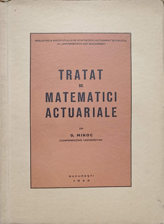 Tratat De Matematici Actuariale