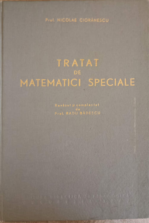 Vezi detalii pentru Tratat De Matematici Speciale