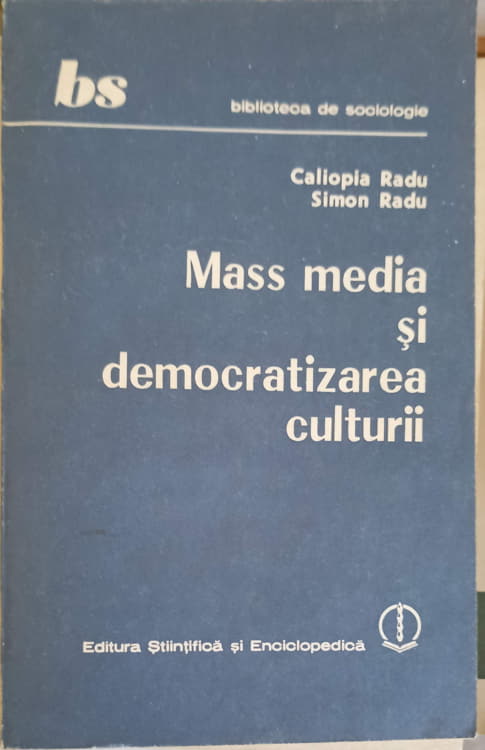 Vezi detalii pentru Mass Media Si Democratizarea Culturii