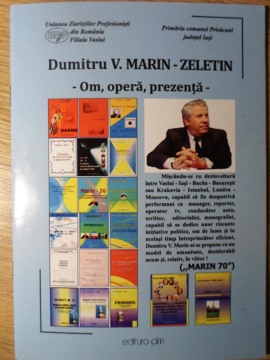 Dumitru V. Marin-zeletin - Om, Opera, Prezenta