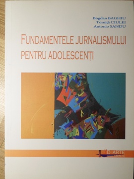 Fundamentele Jurnalismului Pentru Adolescenti