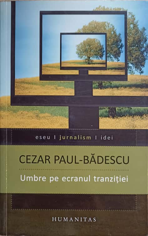 Vezi detalii pentru Umbre Pe Ecranul Tranzitiei