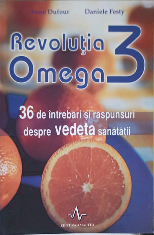 Revolutia Omega 3. 36 De Intrebari Si Raspunsuri Despre Vedeta Sanatatii