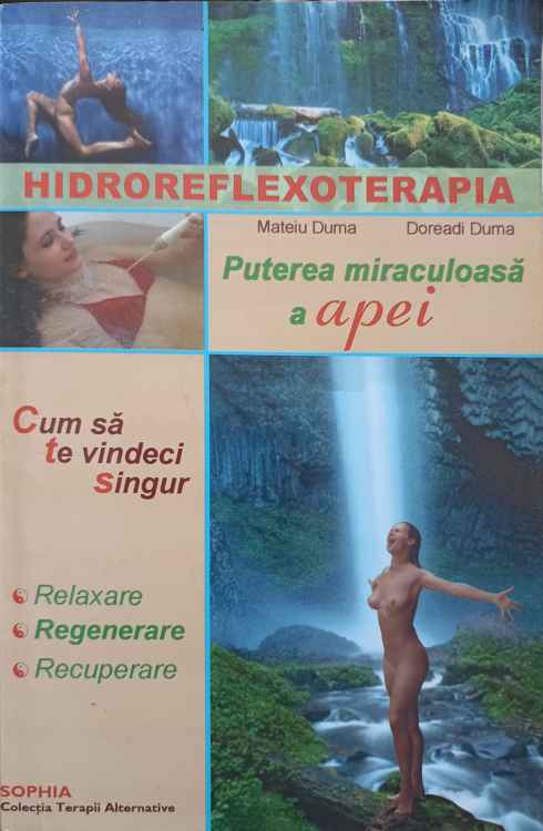 Vezi detalii pentru Hidroreflexoterapia. Puterea Miraculoasa A Apei